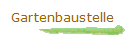 Gartenbaustelle