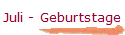 Juli - Geburtstage