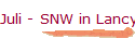 Juli - SNW in Lancy