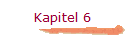 Kapitel 6