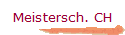 Meistersch. CH