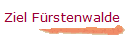 Ziel Frstenwalde